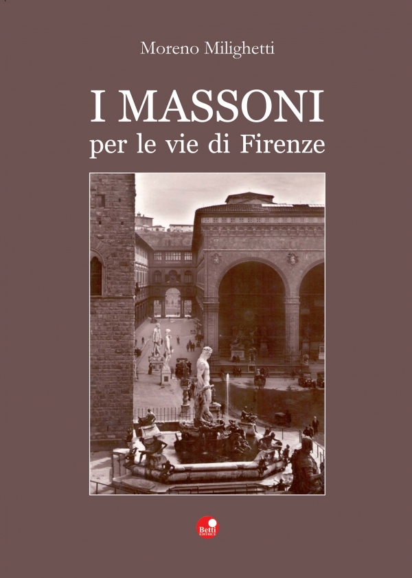 I Massoni per le vie di Firenze